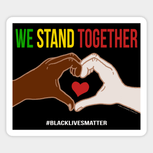 We Stand Together Heart Hands Magnet